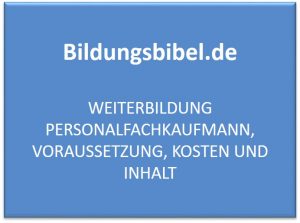 Weiterbildung Personalfachkaufmann IHK, Kosten, Voraussetzungen
