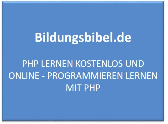 PHP lernen kostenlos und online, Programmieren lernen mit PHP