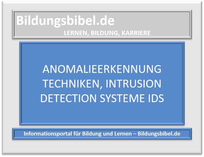 Anomalieerkennung Techniken, Intrusion Detection Systeme IDS
