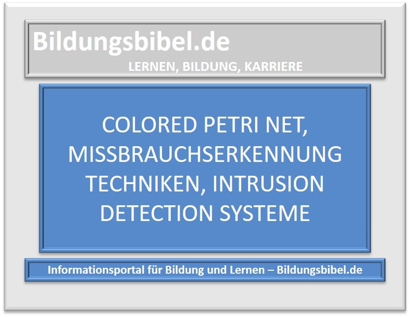 Colored Petri Net, Missbrauchserkennung Techniken, Intrusion Detection Systeme