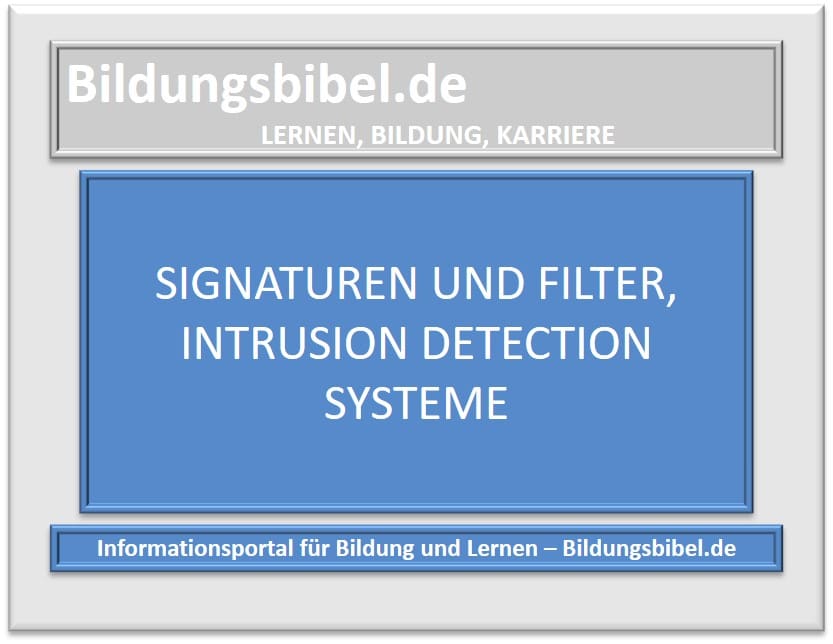 Signaturen und Filter, Intrusion Detection Systeme